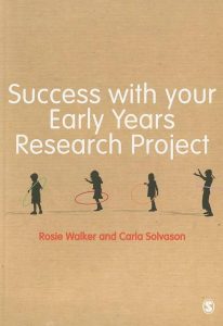 SUCCESS WITH YOUR EARLY YEARS RESEARCH PROJECT