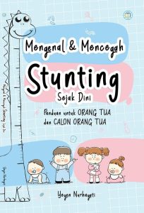 Mengenal & Mencegah Stunting Sejak Dini