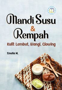 Mandi Susu & Rempah : Kulit Lembut, Wangi, Glowing