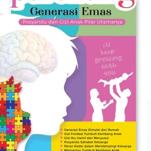 Parenting Generasi Emas : Posyandu dan Gizi Anak Pilar Utamanya